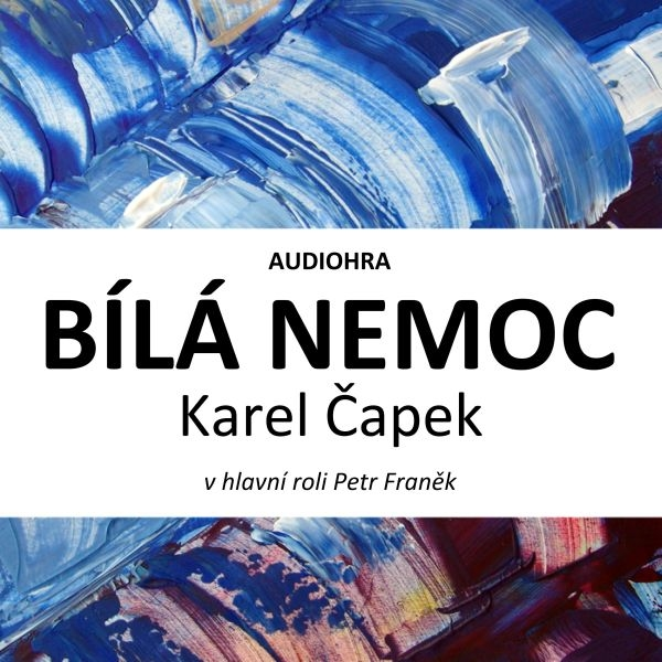 Obrázek podcastu Bílá nemoc