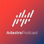 Obrázek podcastu Adastra Podcast: Leaders, Boardroom Heroes, and Visionary Alliances