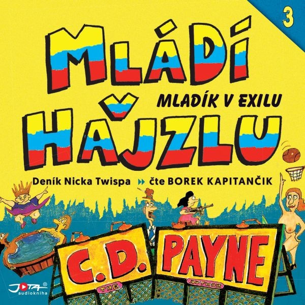 Obrázek podcastu Mládí v hajzlu 3: Mladík v exilu