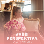 Obrázek podcastu Vyšší perspektiva by Jane Victoria