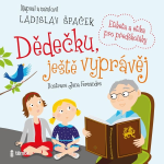 Obrázek podcastu Dědečku, ještě vyprávěj