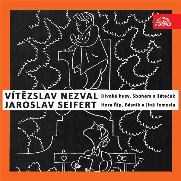 Obrázek podcastu Nezval: Divoké husy, Sbohem a šáteček / Seifert: Hora Říp, Básník a jiná řemesla