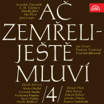 Obrázek podcastu Ač zemřeli - ještě mluví IV.
