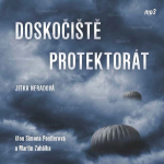 Obrázek podcastu Doskočiště Protektorát