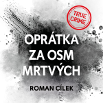 Obrázek podcastu Oprátka za osm mrtvých