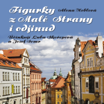 Obrázek podcastu Figurky z Malé Strany i odjinud