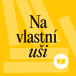 Obrázek podcastu Na vlastní uši