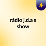 Obrázek podcastu rádio j.d.a's show