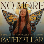 Obrázek podcastu No More Caterpillar