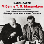 Obrázek podcastu Mlčení s T. G. Masarykem