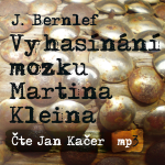 Obrázek podcastu Vyhasínání mozku Martina Kleina