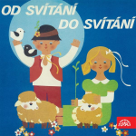Obrázek podcastu Od svítání do svítání. Pásmo písní a říkadel pro děti z mateřských škol