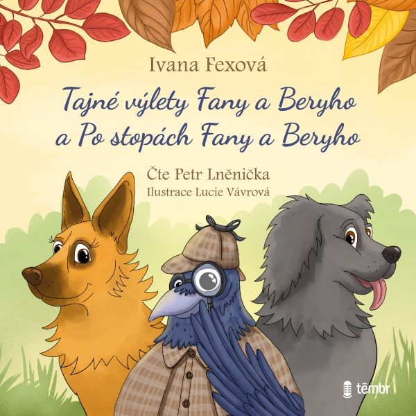 Obrázek podcastu Tajné výlety Fany a Beryho a Po stopách Fany a Beryho