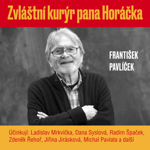 Obrázek podcastu Zvláštní kurýr pana Horáčka