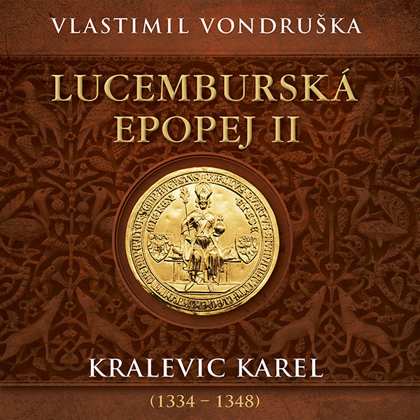 Obrázek podcastu Lucemburská epopej II