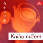 Obrázek podcastu Kniha mlčení. Básnické a filosofické texty staré Číny