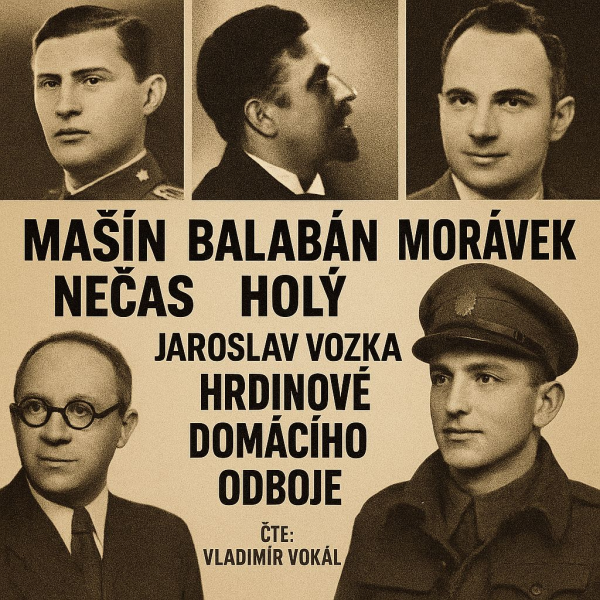 Obrázek podcastu Hrdinové domácího odboje
