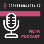 Obrázek podcastu META PODCAST - podcast o podcastech