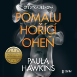 Obrázek podcastu Pomalu hořící oheň