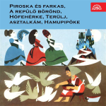 Obrázek podcastu Piroska és farkas, A repülö börönd, Hófehérke, Terülj, asztalkám, Hamupipöke