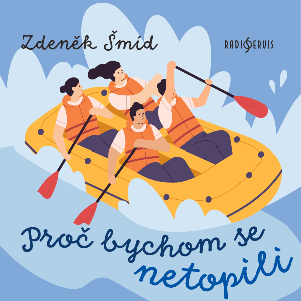 Obrázek podcastu Proč bychom se netopili