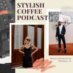 Obrázek podcastu Stylish Coffee Podcast