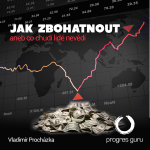Obrázek podcastu Jak zbohatnout aneb co chudí nevědí
