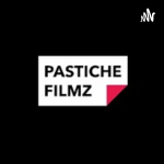 Obrázek podcastu Pastiche Filmz Podcast