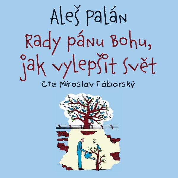 Obrázek podcastu Rady pánu Bohu, jak vylepšit svět