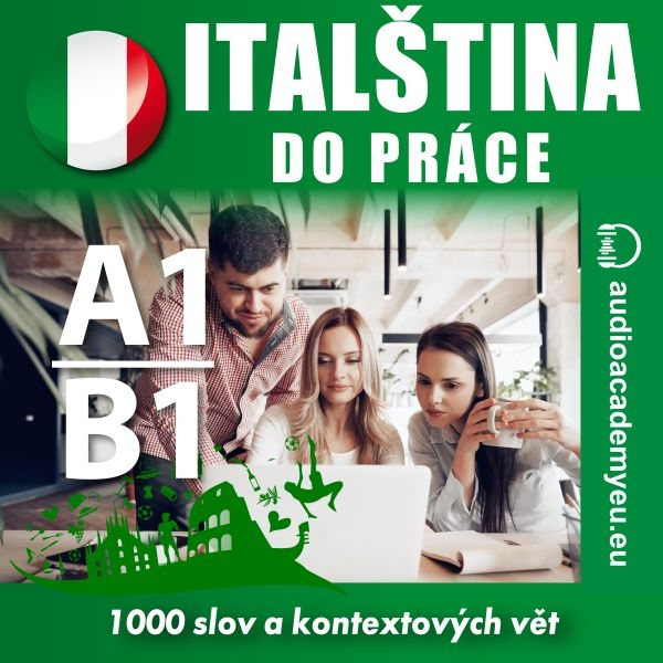 Obrázek podcastu Italština do práce A1-B1