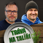 Obrázek podcastu Tráva na talíři