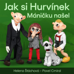 Obrázek podcastu Jak si Hurvínek Máničku našel