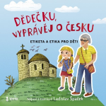 Obrázek podcastu Dědečku, vyprávěj o Česku