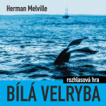 Obrázek podcastu Bílá velryba (rozhlasová hra)