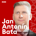 Obrázek podcastu Podcast J.A. Baťa