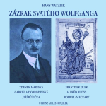 Obrázek podcastu Zázrak svatého Wolfganga