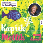 Obrázek podcastu Kapřík Metlík nový domov