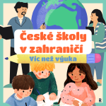 Obrázek podcastu České školy v zahraničí: Víc než výuka
