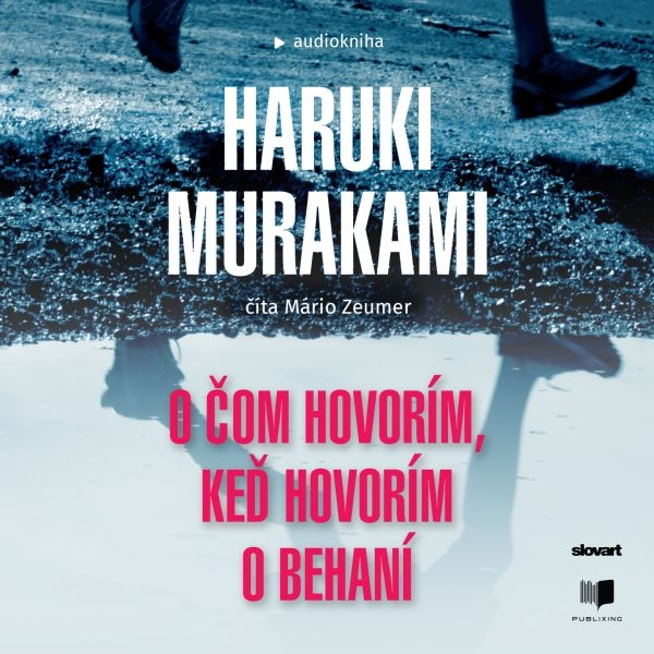 Obrázek podcastu O čom hovorím, keď hovorím o behaní