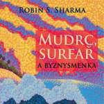 Obrázek podcastu Mudrc, surfař a byznysmenka