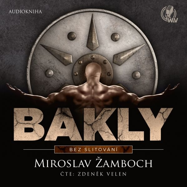 Obrázek podcastu Bakly: Bez slitování