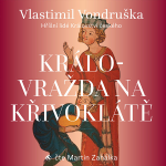 Obrázek podcastu Královražda na Křivoklátě