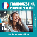 Obrázek podcastu Francouzština pro mírně pokročilé B1 - část 2