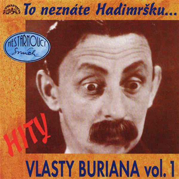 Obrázek podcastu Hity Vlasty Buriana 1 /To neznáte Hadimršku/