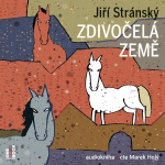 Obrázek podcastu Zdivočelá země