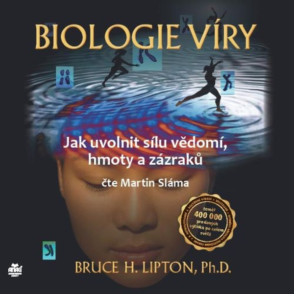 Obrázek podcastu Biologie víry – Jak uvolnit sílu vědomí, hmoty a zázraků