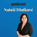Obrázek podcastu Podcast Nataši Diatkové