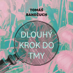 Obrázek podcastu Dlouhý krok do tmy