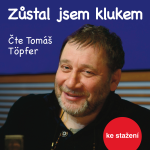 Obrázek podcastu Zůstal jsem klukem
