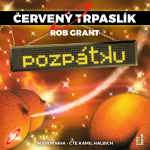 Obrázek podcastu ČERVENÝ TRPASLÍK 4: Pozpátku